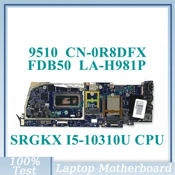 KN-0R8DFX 0R8DFX R8DFX S SRGKX I5-10310U CPU Doske FDB50 LA-H981P Pre DELL 9510 Notebook Doska Je 100% Plne Testované Dobré