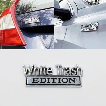 White Trash Edition Logo, Znak, Odznak Nálepka Pre Jeep Compass Patriot Ford F150 Hummer Toyota Tacoma Tundra Chevrolet Silverado