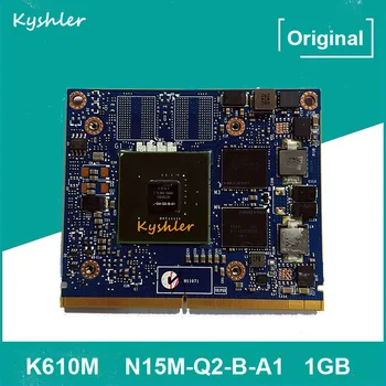 Pôvodné K610M K 610M 1GB N15M-Q2-B-A1 Video, grafické Karty GPU pre HP ZBook 15 17 Grafickú Kartu Rýchle dodanie