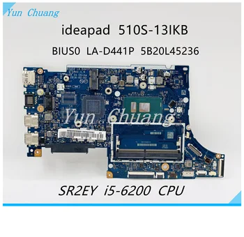 BIUS0 LA-D441P Pre Lenovo 510S-13IKB Notebook doske I5-6200U CPU DDR4 5B20L45377 5B20L45236 5B20L45382 5B20L45432