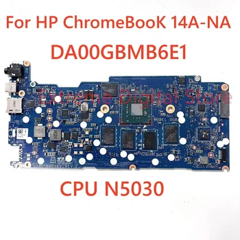 Pre HP ChromeBook 14A-NA Notebooku doske DA00GBMB6E1 s N5030 CPU 100% Testované Plne Práce